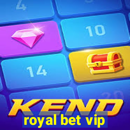 royal bet vip